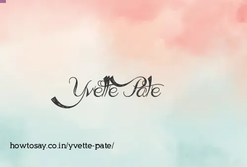 Yvette Pate