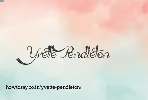 Yvette Pendleton