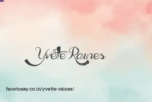 Yvette Raines