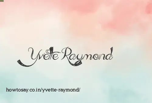 Yvette Raymond
