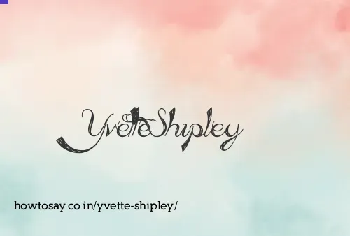 Yvette Shipley