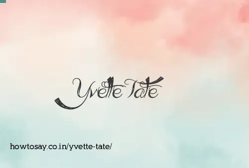 Yvette Tate