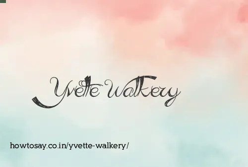 Yvette Walkery