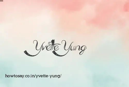 Yvette Yung
