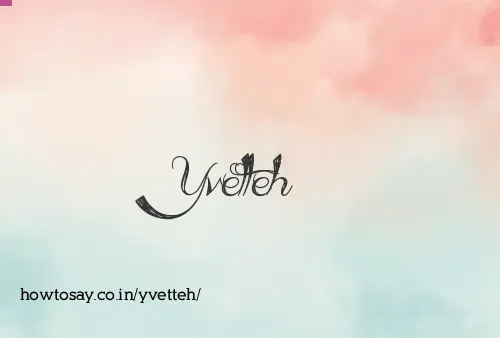 Yvetteh