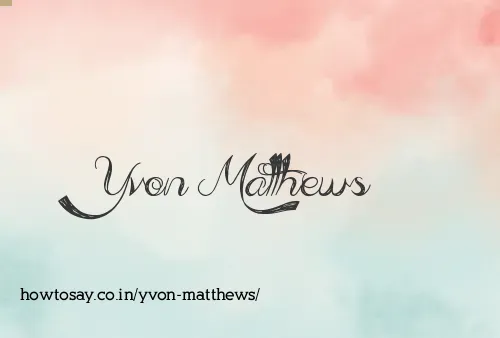Yvon Matthews