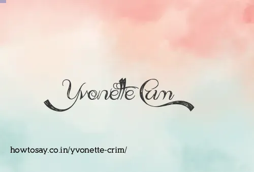 Yvonette Crim