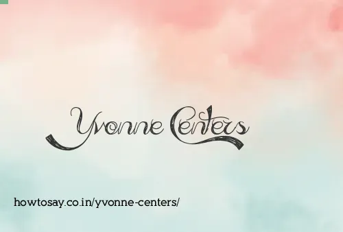 Yvonne Centers