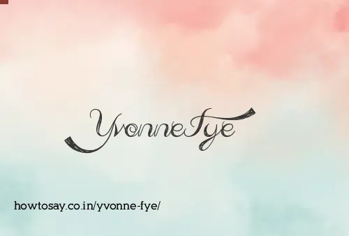 Yvonne Fye