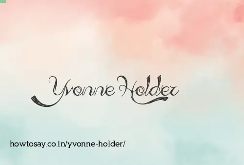 Yvonne Holder