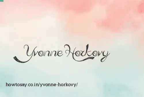 Yvonne Horkovy