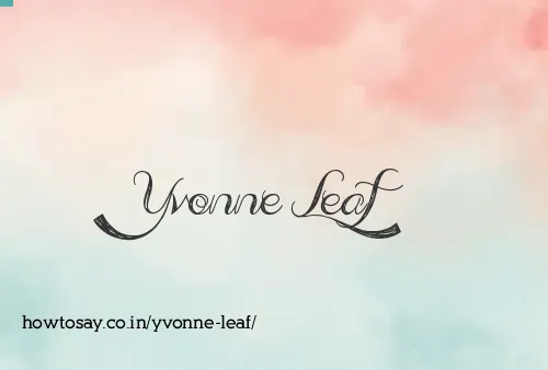 Yvonne Leaf