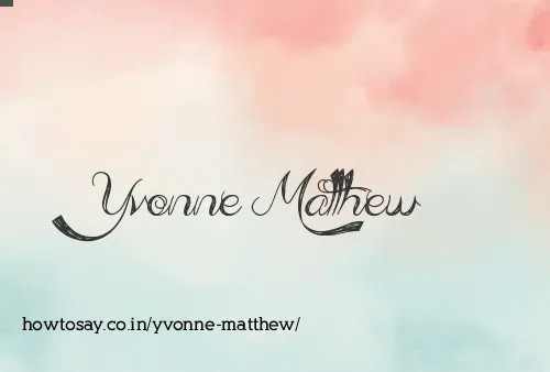 Yvonne Matthew
