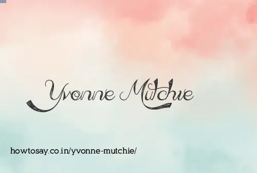 Yvonne Mutchie
