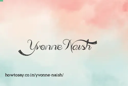 Yvonne Naish