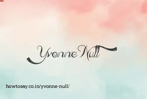 Yvonne Null
