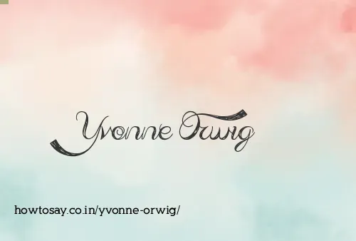 Yvonne Orwig