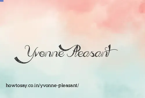 Yvonne Pleasant