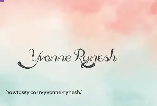 Yvonne Rynesh
