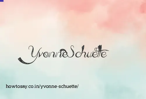 Yvonne Schuette