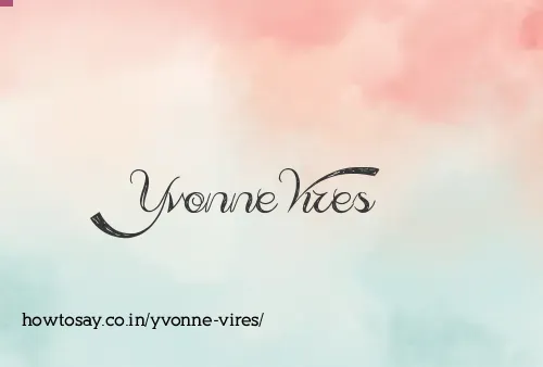Yvonne Vires