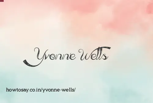Yvonne Wells