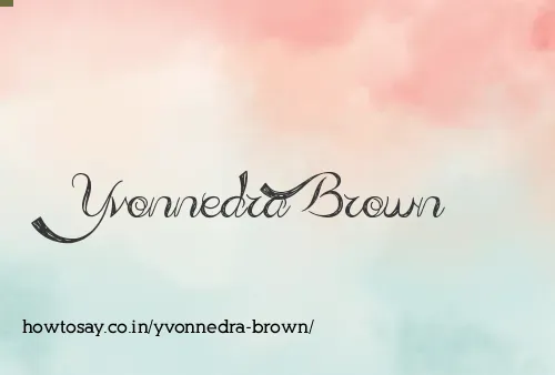 Yvonnedra Brown