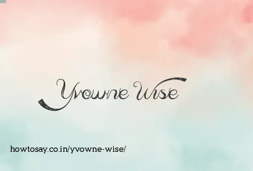 Yvowne Wise