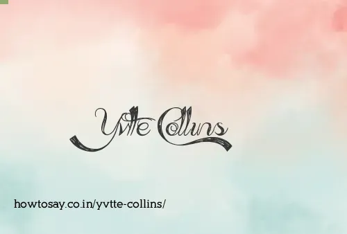 Yvtte Collins
