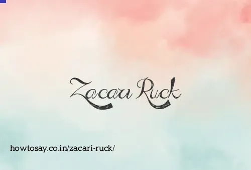Zacari Ruck