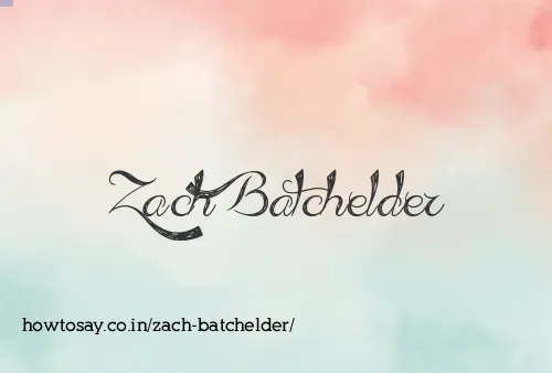 Zach Batchelder