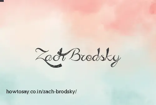 Zach Brodsky