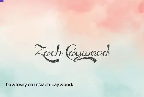 Zach Caywood