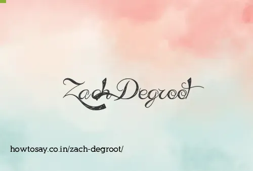 Zach Degroot