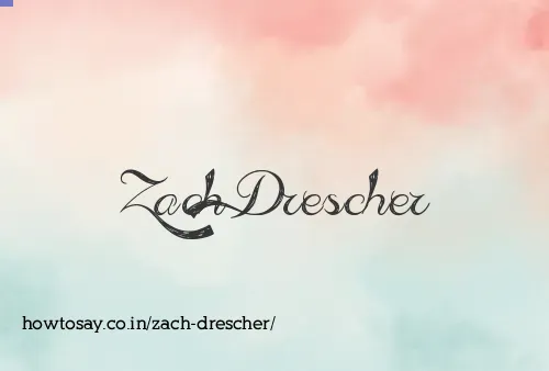 Zach Drescher