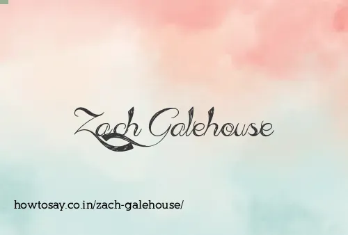 Zach Galehouse