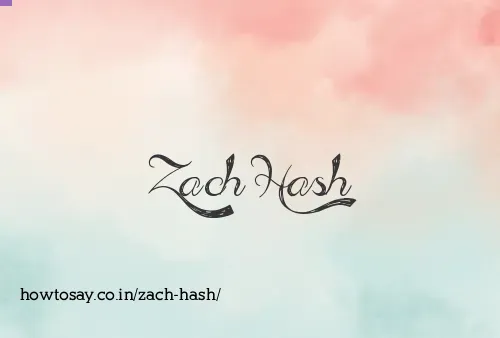 Zach Hash