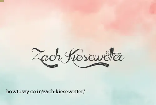 Zach Kiesewetter