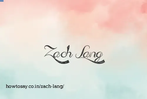 Zach Lang