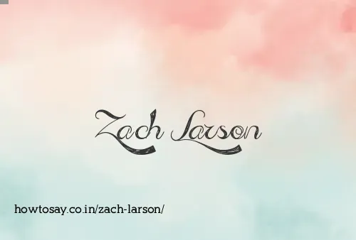 Zach Larson