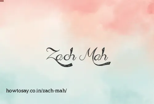 Zach Mah