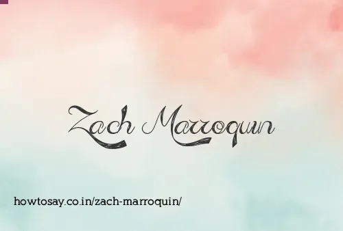 Zach Marroquin