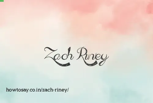 Zach Riney