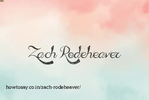 Zach Rodeheaver