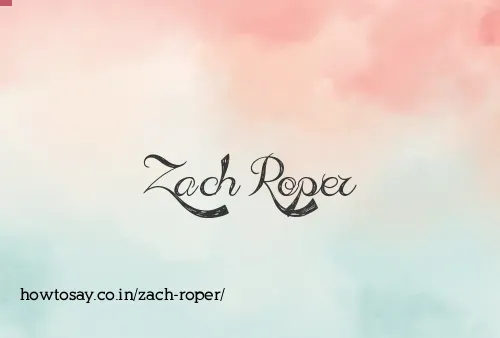 Zach Roper