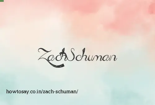 Zach Schuman