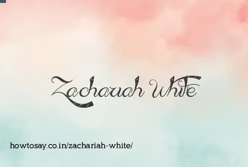 Zachariah White
