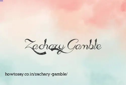 Zachary Gamble