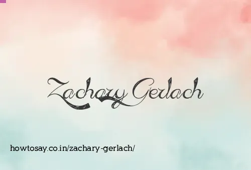 Zachary Gerlach