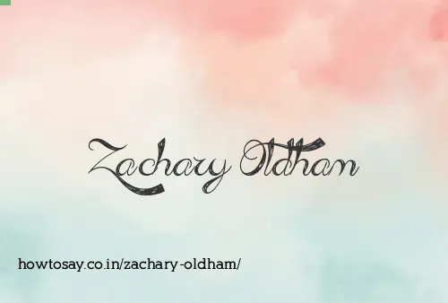 Zachary Oldham